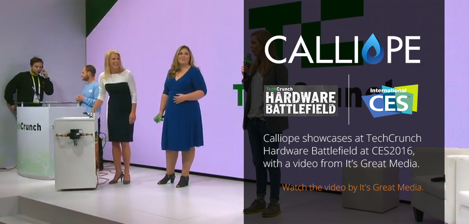 Calliope | CES 2016, TechCrunch Hardware Battlefield | It's Great Media